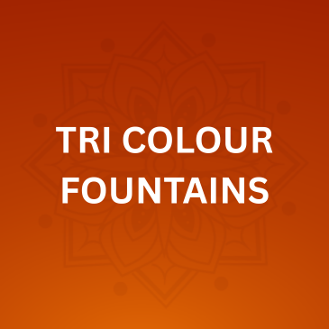 TRI COLOUR FOUNTAINS